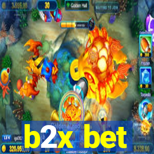 b2x bet